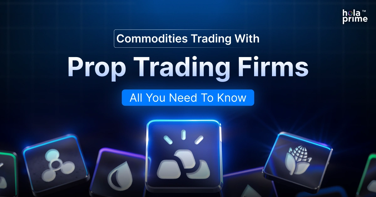 Commodities trading with prop trading firms explained, featuring icons representing oil, agriculture, and other commodities on a blue grid background with a glowing highlight effect.